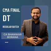 CMA Final DT | Regular Batch by CA Bhanwar Borana | For Dec 25/June/Dec 26 Exams